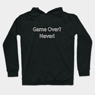 Gaming Quote 20 Hoodie